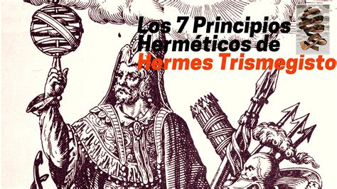 hermes trismegisto 7 leyes|Los 7 Principios Herméticos.